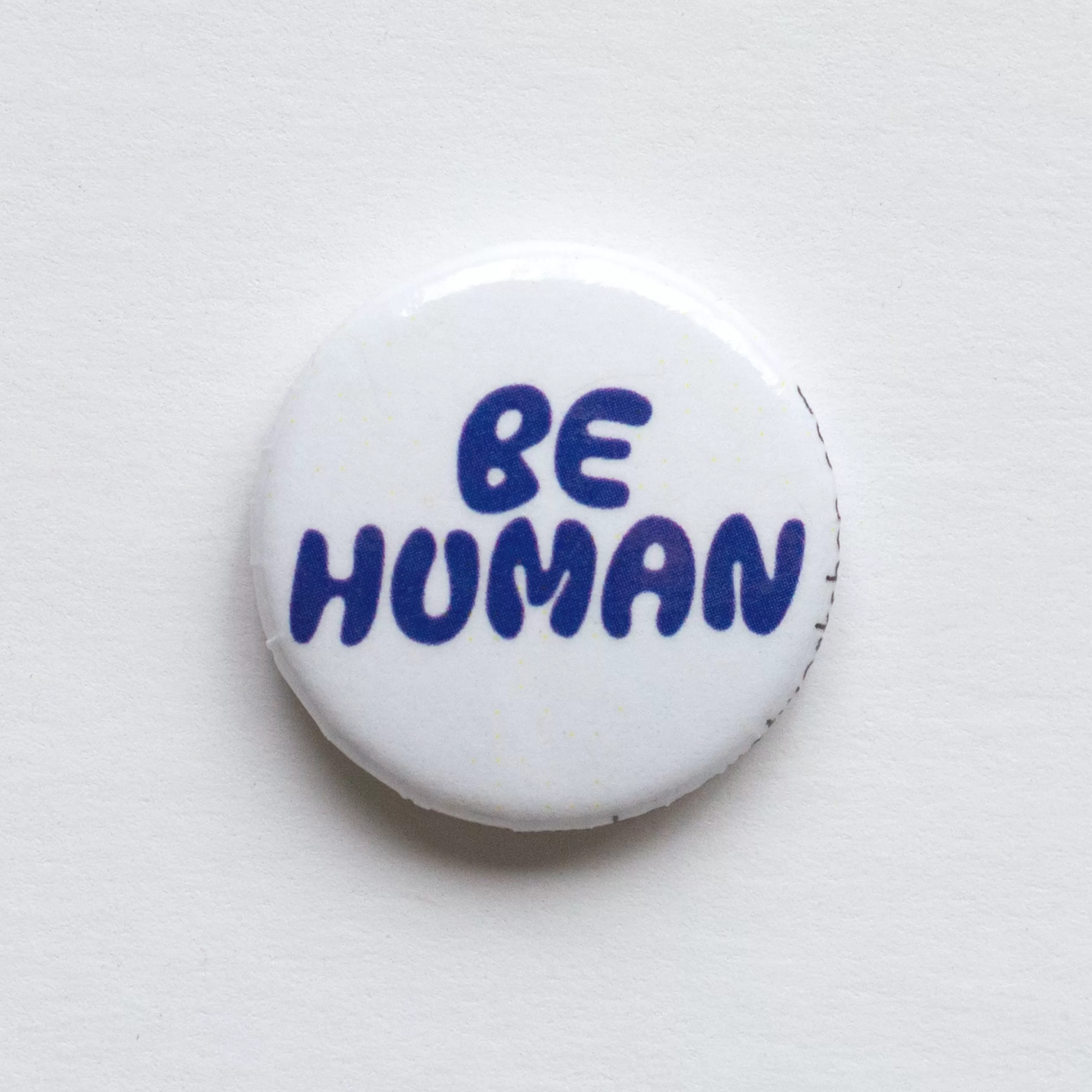 Be Human 1" Button<Banquet Workshop Sale