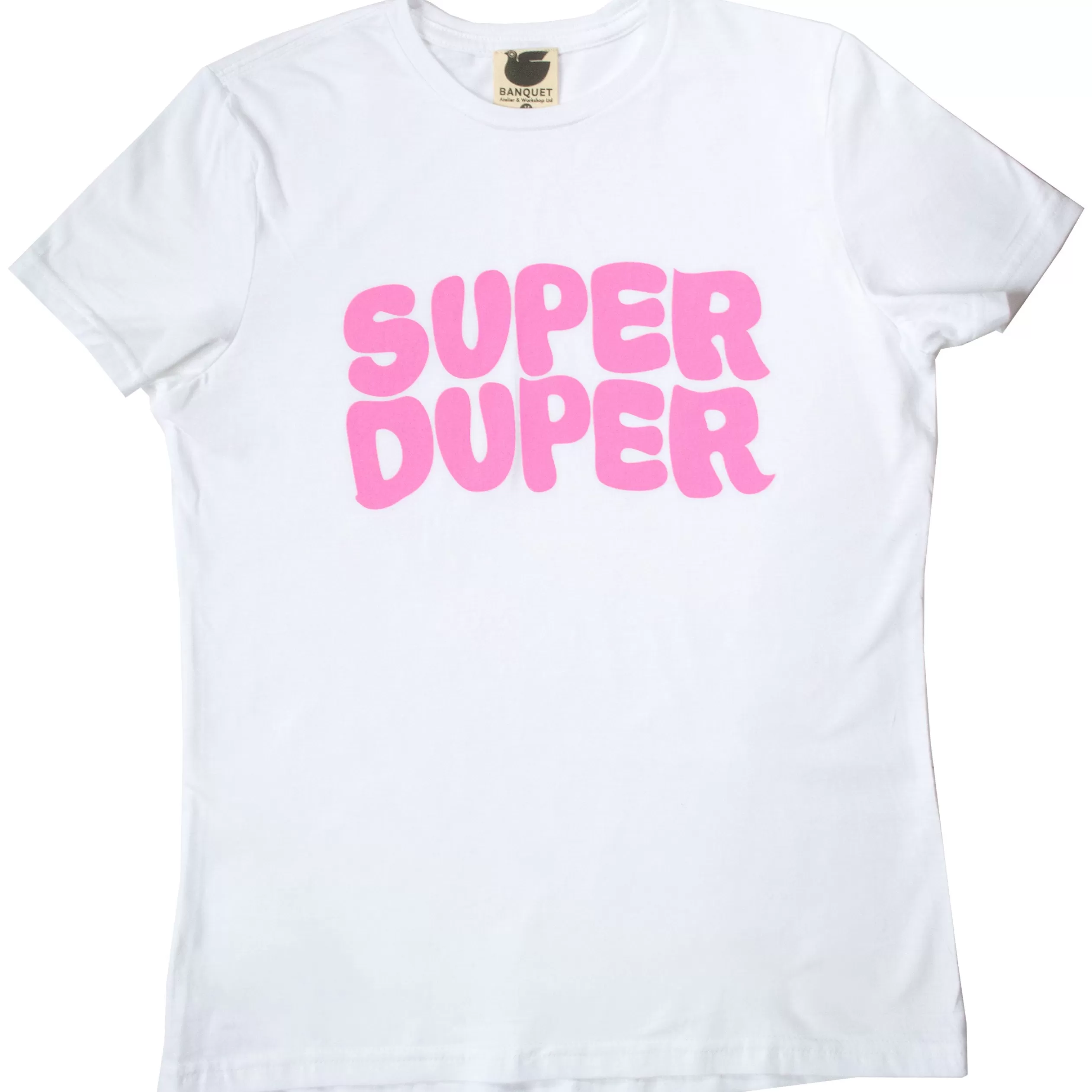 Super Duper Women's T-Shirt<Banquet Workshop Discount