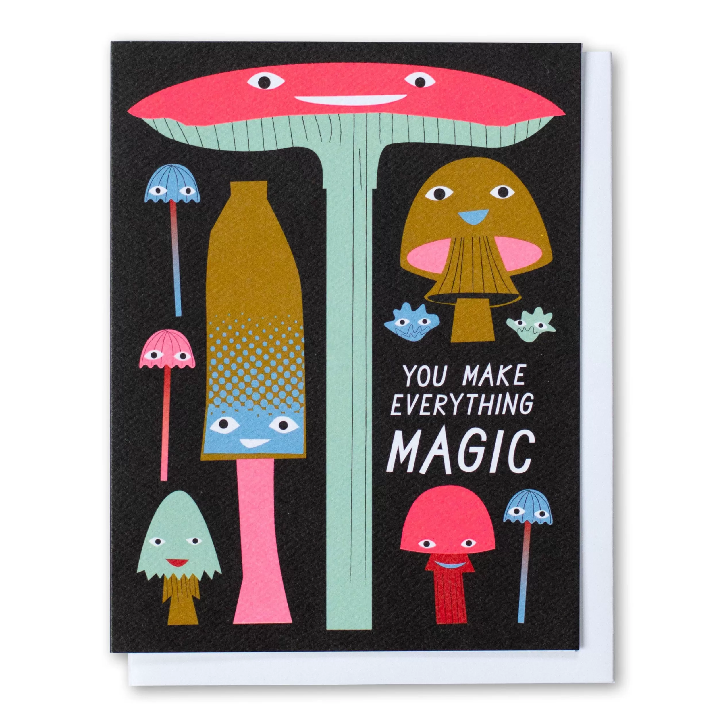 You Make Everything Magic Mushrooms Note Card<Banquet Workshop Hot